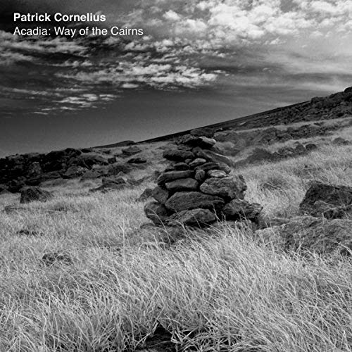 Patrick Cornelius/Acadia: Way Of The Cairns
