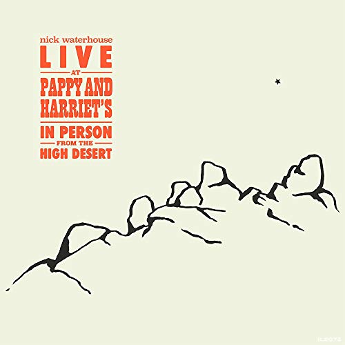 Nick Waterhouse/Live At Pappy & Harriet's: In Person From The High Desert@2LP w/ download card