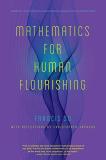 Francis Su Mathematics For Human Flourishing 