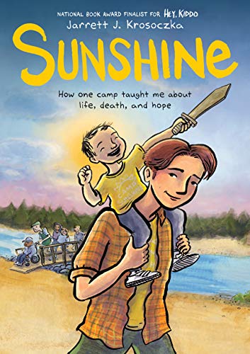 Jarrett J. Krosoczka/Sunshine@ A Graphic Novel
