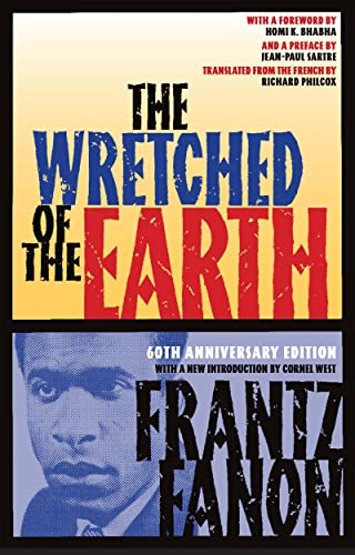 Frantz Fanon The Wretched Of The Earth 