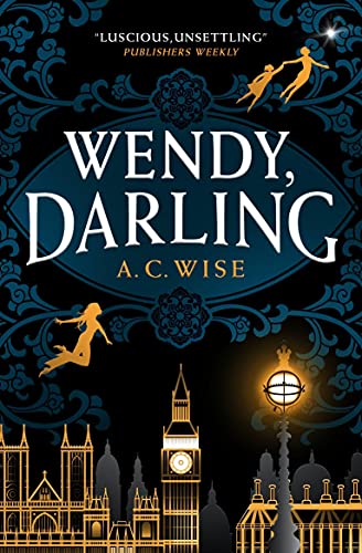 A. C. Wise/Wendy, Darling