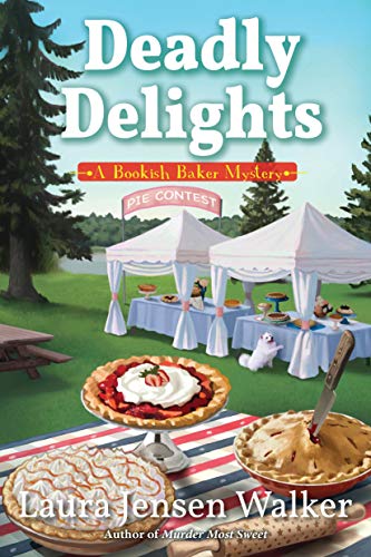 Laura Jensen Walker Deadly Delights A Bookish Baker Mystery 