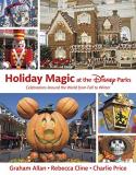 Graham Allan Holiday Magic At The Disney Parks Celebrations Around The World From Fall To Winter 