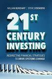 William Burckart 21st Century Investing Redirecting Financial Strategies To Drive Systems 