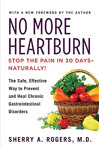 Sherry Rogers/No More Heartburn
