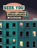 Kristen Radtke Seek You A Journey Through American Loneliness 