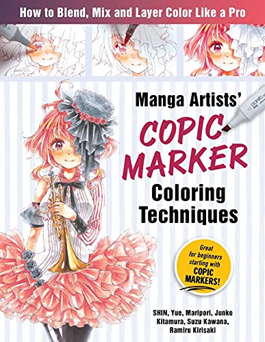 Shin Manga Artists Copic Marker Coloring Techniques Learn How To Blend Mix And Layer Color Like A Pr 