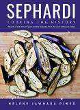 H?l?ne Jawhara Pi?er Sephardi Cooking The History. Recipes Of The Jews Of Spain 