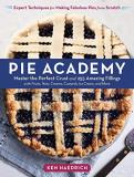 Ken Haedrich Pie Academy Master The Perfect Crust And 255 Amazing Fillings 