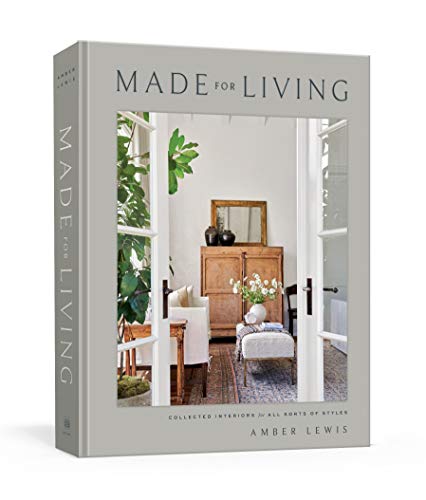 Amber Lewis Made For Living Collected Interiors For All Sorts Of Styles 
