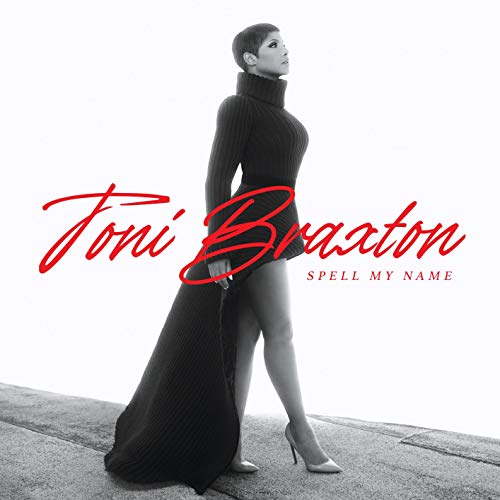 Toni Braxton/Spell My Name