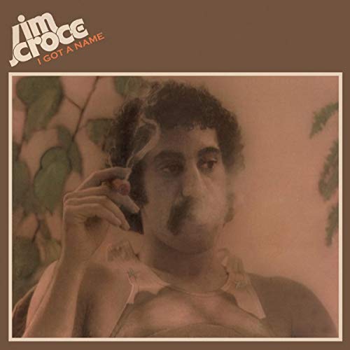Jim Croce/I Got A Name