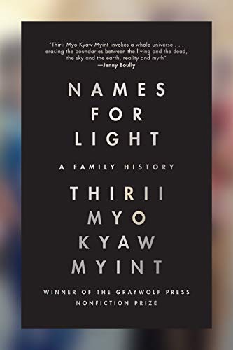 Thirii Myo Kyaw Myint/Names for Light@A Family History
