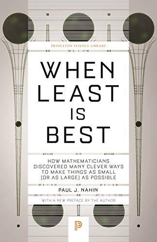 Paul J. Nahin When Least Is Best How Mathematicians Discovered Many Clever Ways To 