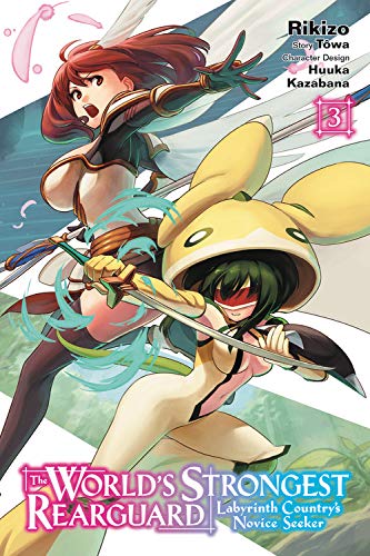 Rikizo/The World's Strongest Rearguard@ Labyrinth Country's Novice Seeker, Vol. 3 (Manga)