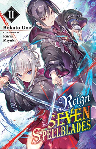 Bokuto Uno/Reign of the Seven Spellblades, Vol. 2 (Light Nove@ Volume 2