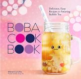 Wendy Leung The Boba Cookbook Delicious Easy Recipes For Amazing Bubble Tea 