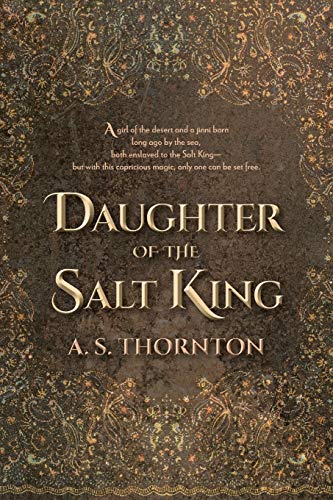 A. S. Thornton/Daughter of the Salt King