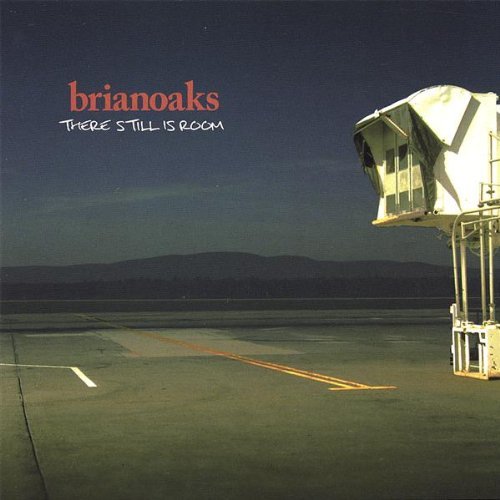 Brian Oaks/There Still Is Room