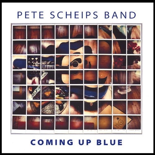Pete Scheips Band/Coming Up Blue