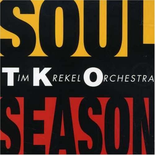 Tim Krekel Soul Season 