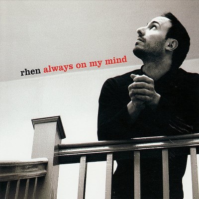 Rhen/Always On My Mind