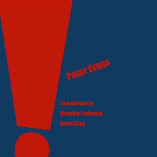 Peter Evans/Peter Evans Quartet