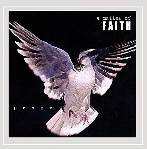 Matter Of Faith/Peace