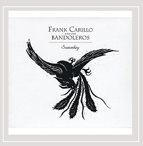 Frank Carillo & The Bandoleros/Someday@Import-Gbr