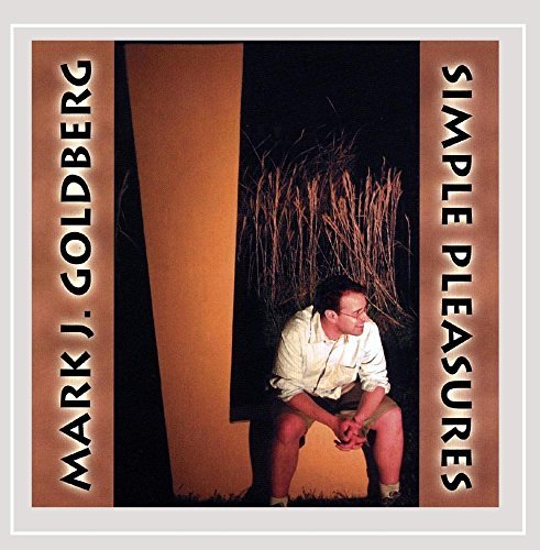 Mark J. Goldberg/Simple Pleasures