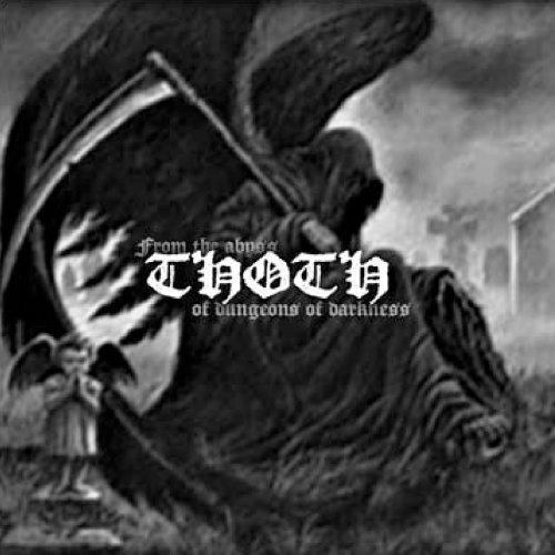 Thoth/From The Abyss Of Dungeons Of