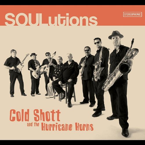 Cold Shott & The Hurricane Hor/Soulutions