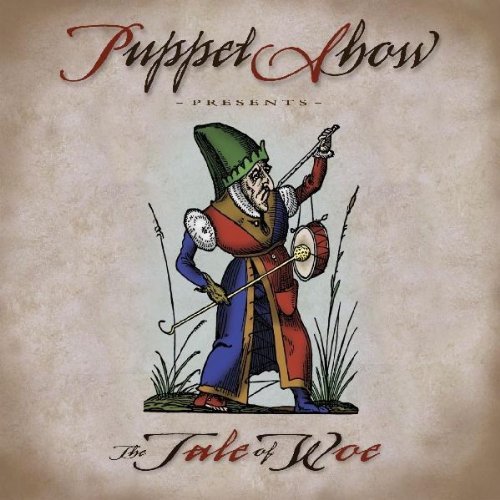 Puppet Show/Tale Of Woe