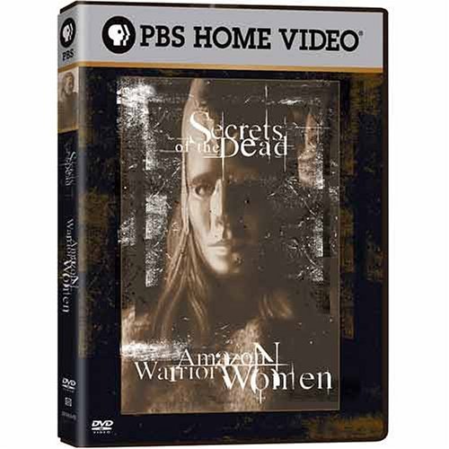 Secrets Of The Dead Amazon Warrior Women Nr 