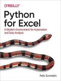 Felix Zumstein Python For Excel A Modern Environment For Automation And Data Anal 