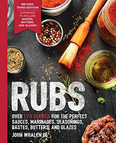 John Whalen Iii Rubs (third Edition) Updated And Revised To Include Over 175 Recipes F 