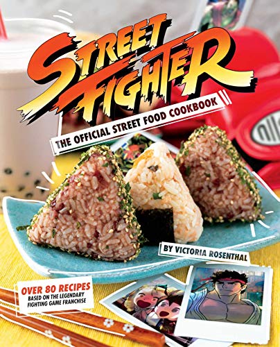 Victoria Rosenthal/Street Fighter@The Official Street Food Cookbook