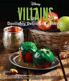 Julie Tremaine Disney Villains Devilishly Delicious Cookbook 