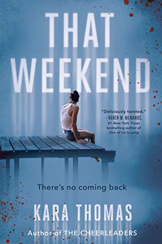 Kara Thomas/That Weekend