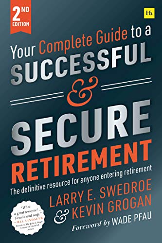Larry E. Swedroe Your Complete Guide To A Successful And Secure Ret 0002 Edition; 