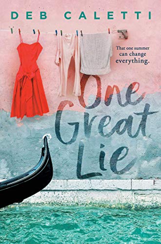 Deb Caletti/One Great Lie