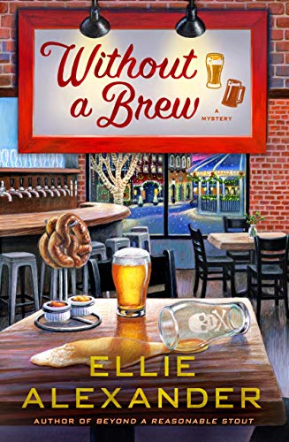 Ellie Alexander/Without a Brew@ A Sloan Krause Mystery