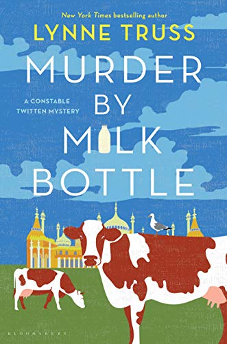 Lynne Truss/Murder by Milk Bottle