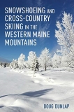 Doug Dunlap Snowshoeing And Cross Country Skiing In The Wester 
