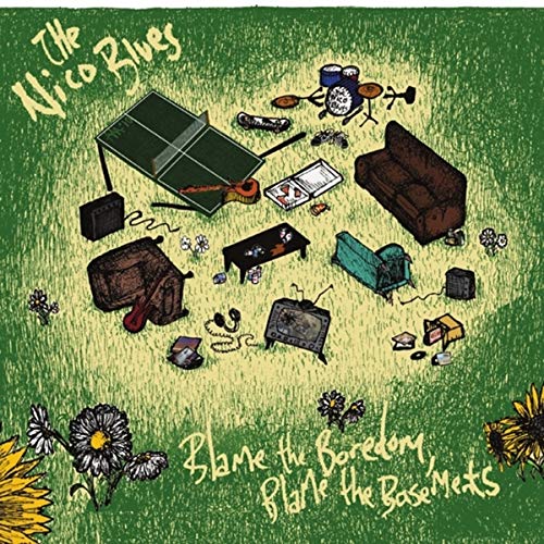 The Nico Blues/Blame The Boredom Blame The Ba
