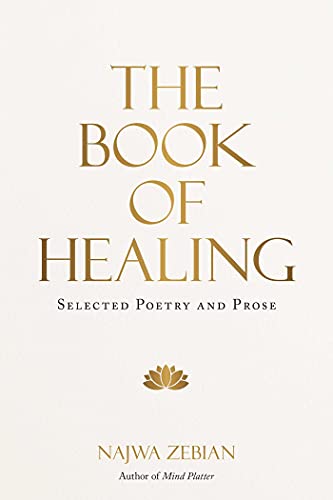 Najwa Zebian The Book Of Healing Selected Poetry And Prose 