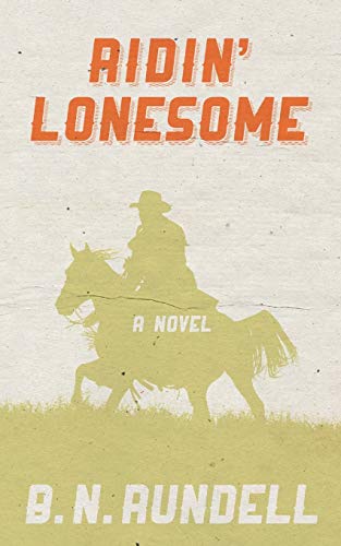 B. N. Rundell/Ridin' Lonesome