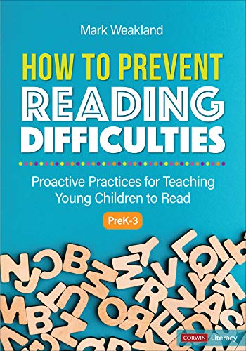 Mark Weakland How To Prevent Reading Difficulties Grades Prek 3 Proactive Practices For Teaching Young Children T 