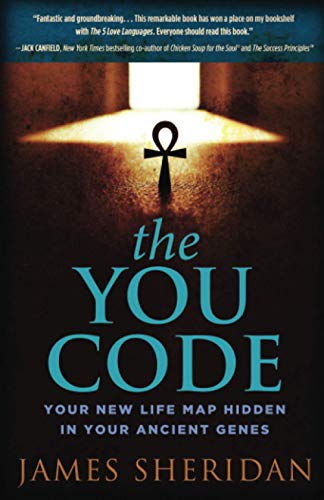 James Sheridan/The You Code@ Your New Life Map Hidden in Your Ancient Genes